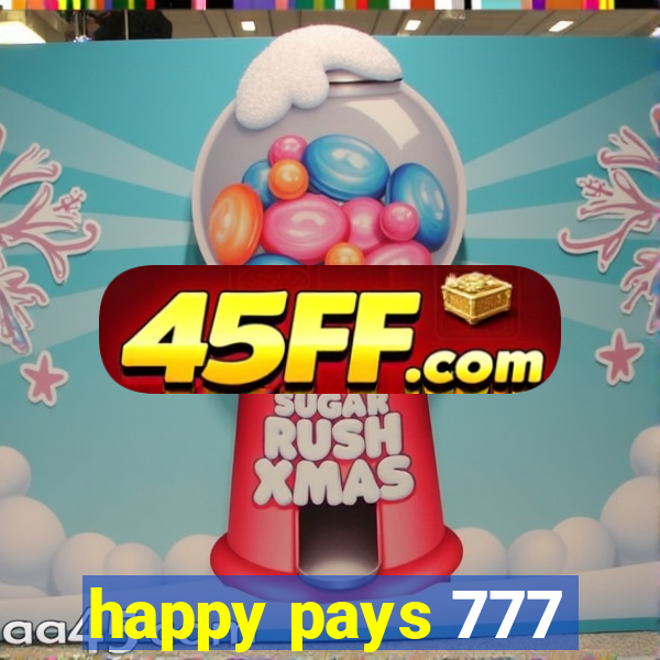 happy pays 777